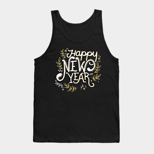 Happy New Year No Date Tank Top by letnothingstopyou